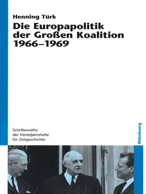 cover image of Die Europapolitik der Großen Koalition 1966-1969